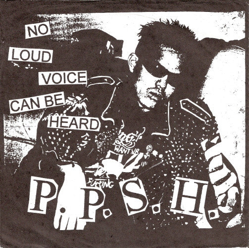 P.P.S.H. / Brain Genocide : No Loud Voice Can Be Heard / 脳天虐殺 (7")